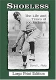 Review McFarland  / Shoeless: The Life and Times of Joe Jackson