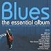 Blues - the Essential Album