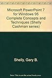 Microsoft PowerPoint 7 : complete concepts and techniques