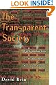 The Transparent Society: Will Technology Force Us to Choose Between Privacy and Freedom?