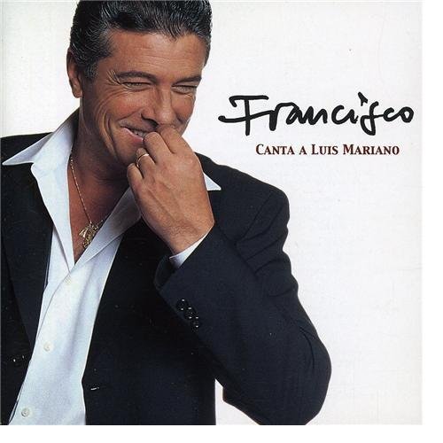 Francisco - Canta A Luis Mariano - Zortam Music