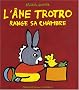 L'�ne Trotro range sa chambre