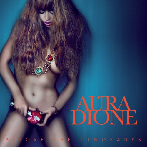 Aura Dione - Into The Wild Lyrics - Zortam Music