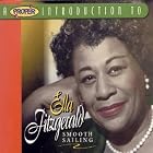 A Proper Introduction to Ella Fitzgerald: Smooth Sailing by Ella Fitzgerald
