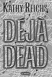 Deja Dead (Temperance Brennan Novels)