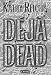 Deja Dead (Temperance Brennan Novels)