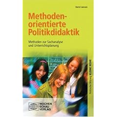 Methodenorientierte Politikdidaktik: Methoden zur Sachanalyse und Unterrichtsplanung