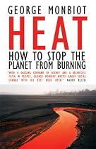 Heat: How to Stop the Planet from Burning