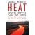 Heat: How to Stop the Planet From Burning