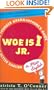 Woe is I Jr.: The Younger Grammarphobe's Guide to Better English in PlainEnglish