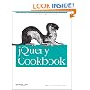 jQuery Cookbook: Solutions & Examples for jQuery Developers (Animal Guide)