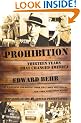 Prohibition: Thirteen Years That Changed America