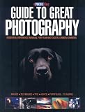 "EPHOTOzine" Guide to Great Photography: Essential Reference Manual for Film and Digital Camera Owners