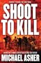 Shoot to Kill: From 2 Para to the SAS (Cassell Military Paperbacks)
