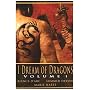 I Dream of Dragons, Volume 1