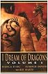 I Dream of Dragons, Volume 1