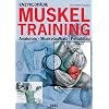 Enzyklop�die Muskeltraining: Anatomie - Muskelaufbau - Fettabbau