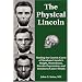 The Physical Lincoln