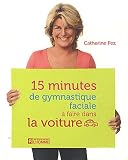 15 minutes de gymnastique faciale � faire dans la voiture