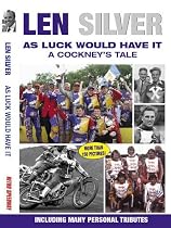 Len Silver: As Luck Would Have it - a Cockney's Tale