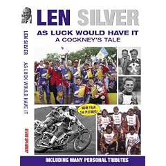 Len Silver: As Luck Would Have it - a Cockney's Tale
