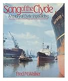 Song of the Clyde : a history of Clyde shipbuilding