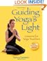 Guiding Yoga's Light: Lessons for Yoga Teachers
