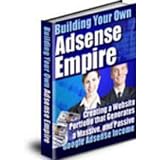 How To Build Your Own Google Adsense Empire