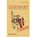 Legionary: The Roman Soldier's (Unofficial) Manual