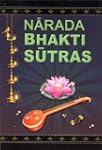 Narada Bhakti Sutras: The Gospel of D...