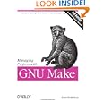 Managing Projects with GNU Make (Nutshell Handbooks)