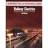 Aspects of Modelling: Railway Electrics