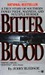 Bitter Blood: A True Story of Southern Family Pride, Madness, and Multiple Murder