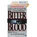Bitter Blood: A True Story of Southern Family Pride, Madness, and Multiple Murder (Onyx)