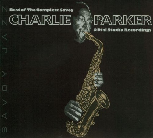 Best of The Complete Savoy & Dial Studio Recordings