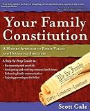 Your Family Constitution: A Modern Approach to Family Values and Household Structure