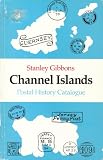 Stanley Gibbons Channel Islands postal history catalogue
