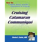 Cruising Catamaran Communique by Charles E. Kanter