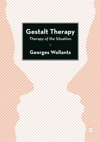 Gestalt Therapy: Therapy of the Situation