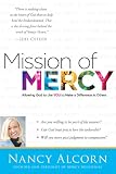 Mission of Mercy: Allowing God to Use YOU to Make a Difference in Others
