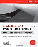 Oracle Solaris 11 System Administration The Complete Reference