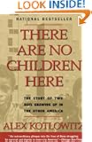 There Are No Children Here: The Story of Two Boys Growing Up in The Other America