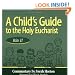 A Child's Guide to the Holy Eucharist, Rite II