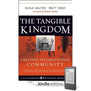 The Tangible Kingdom: Creating Incarnational Community