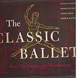 The classic ballet : basic technique and terminology