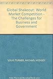 Global shakeout : world market competition - the challenges for business and government