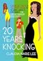 20 Years Knocking: Critical Tips for Talented Teens & Young Adults Entering the Entertainment Industries