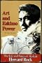 Art and Eskimo Power: The Life and Times of Alaskan Howard Rock
