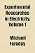 Books : Experimental Researches in Electricity, Volume 1
