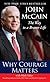 Why Courage Matters: The Way to a Braver Life